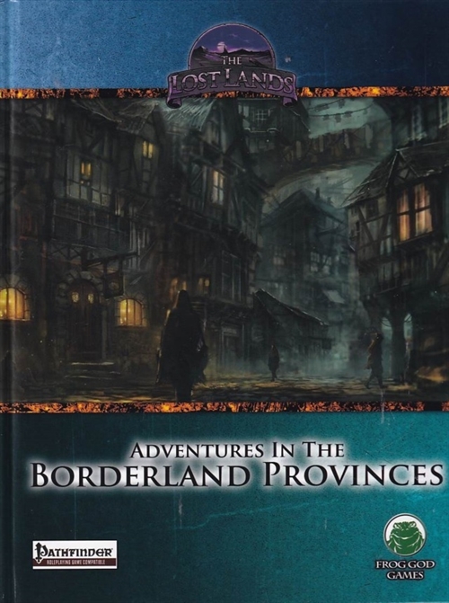 Pathfinder - The Lost Lands - Adventures in The Borderland Provinces - (B Grade) (Genbrug)